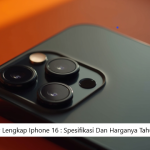 Review Lengkap Iphone 16 : Spesifikasi Dan Harganya Tahun 2025